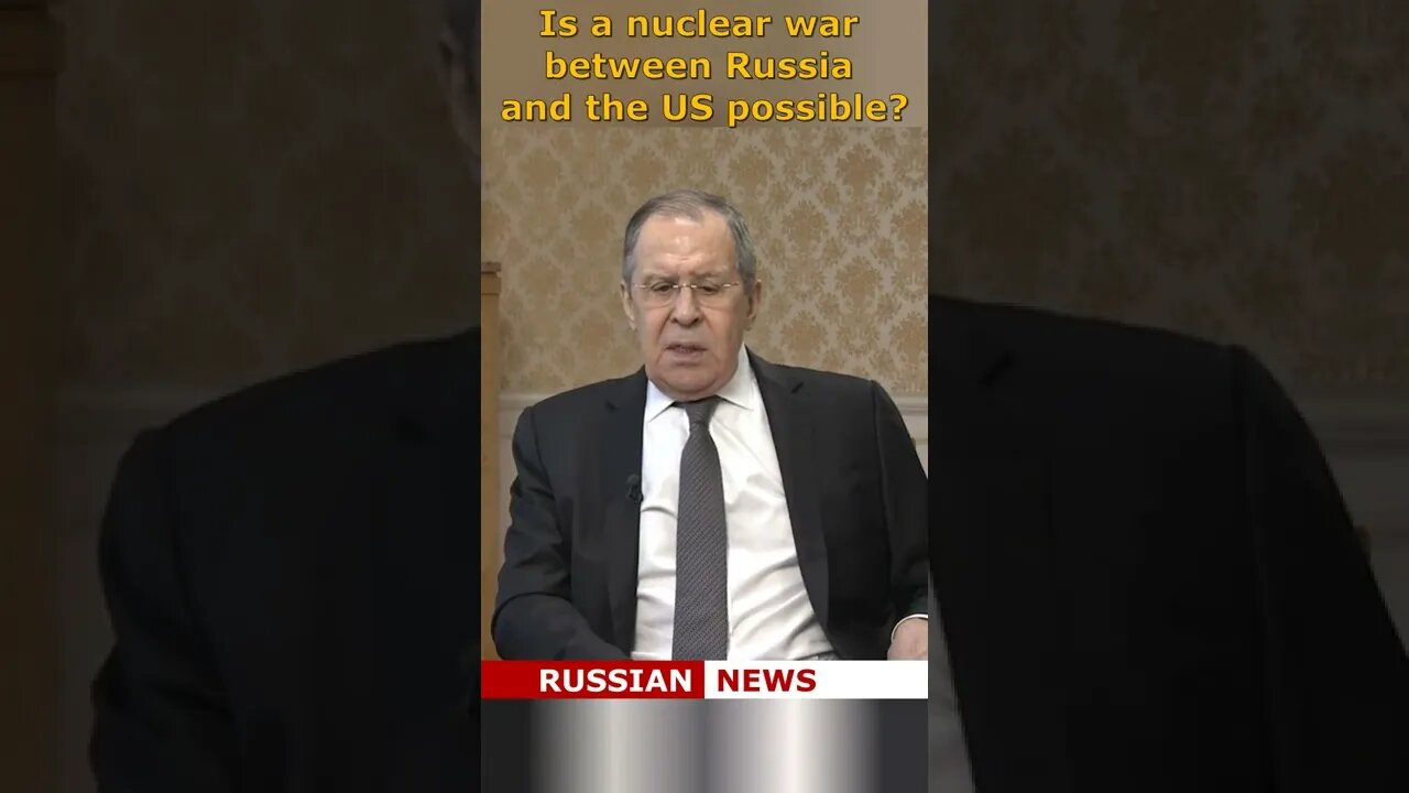 Is a nuclear war between Russia and the US possible? Lavrov, Russia, Ukraine #Shorts