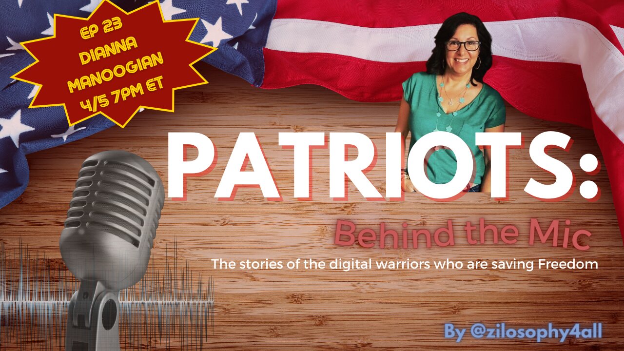 Patriots Behind The Mic Ep 23 - Dianna Manoogian