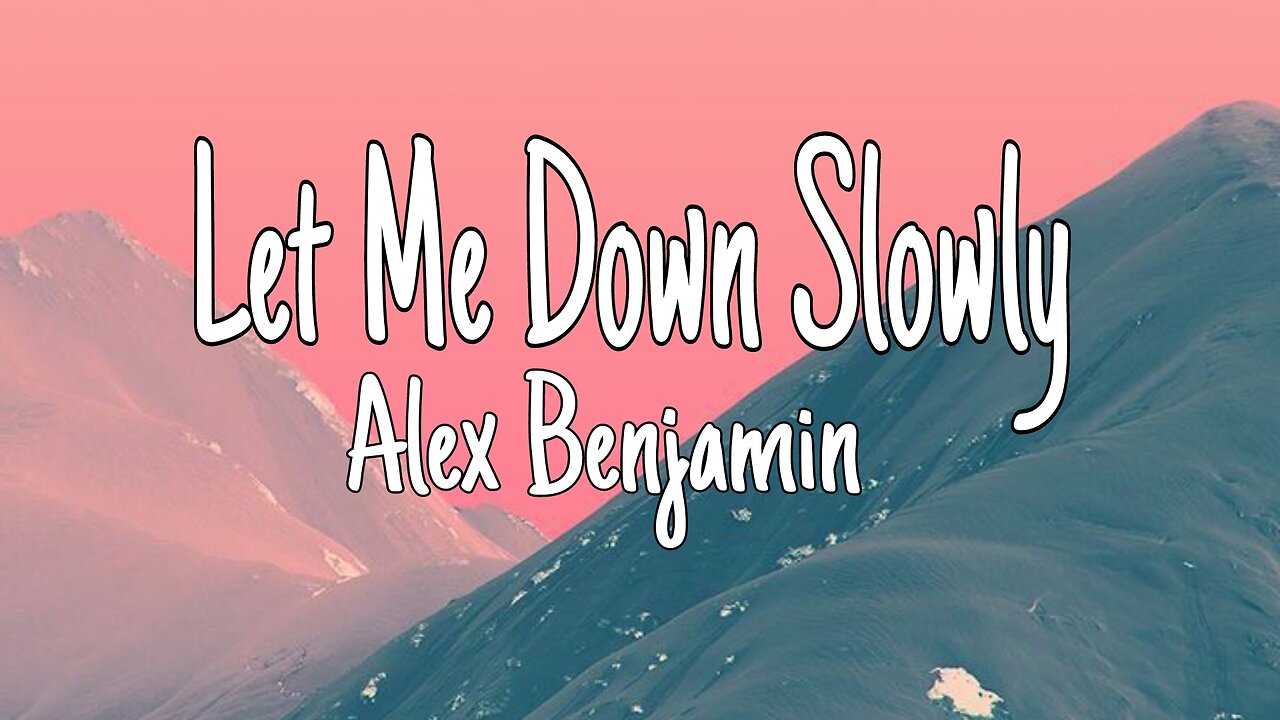 Alec Benjamin - Let Me Down Slowly | Lyrics [Official Music Video]