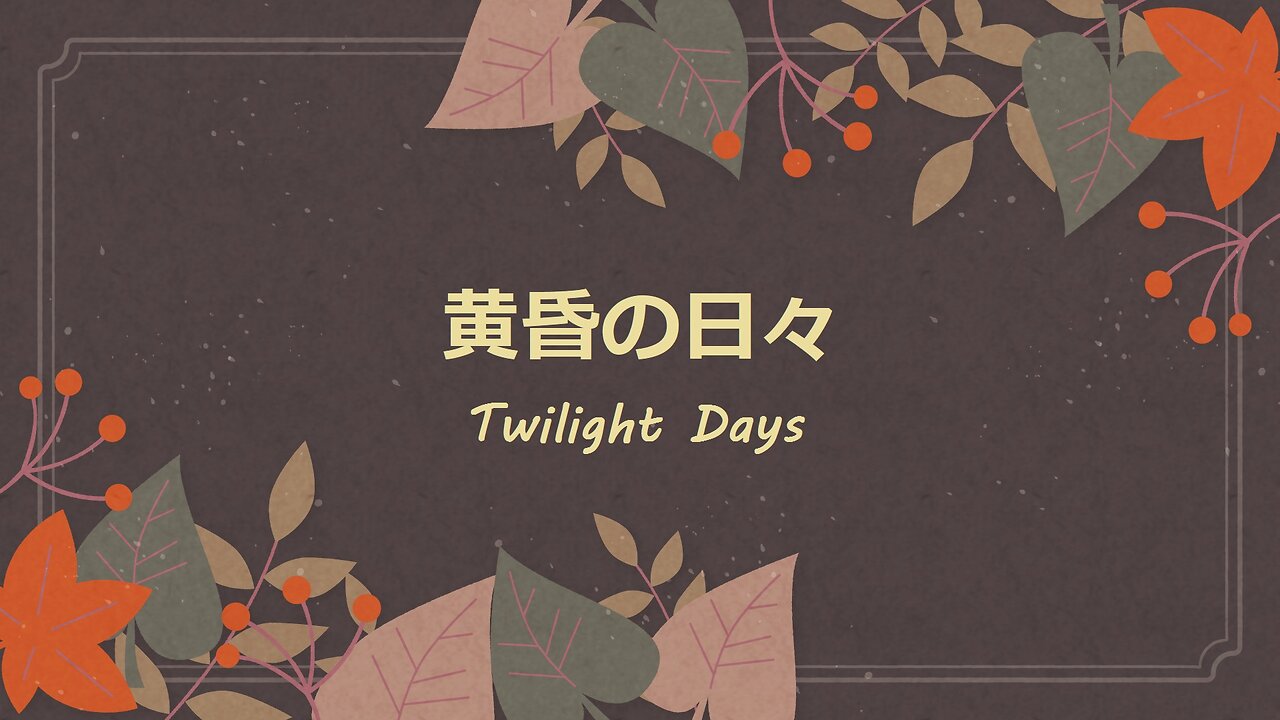 Twilight Days