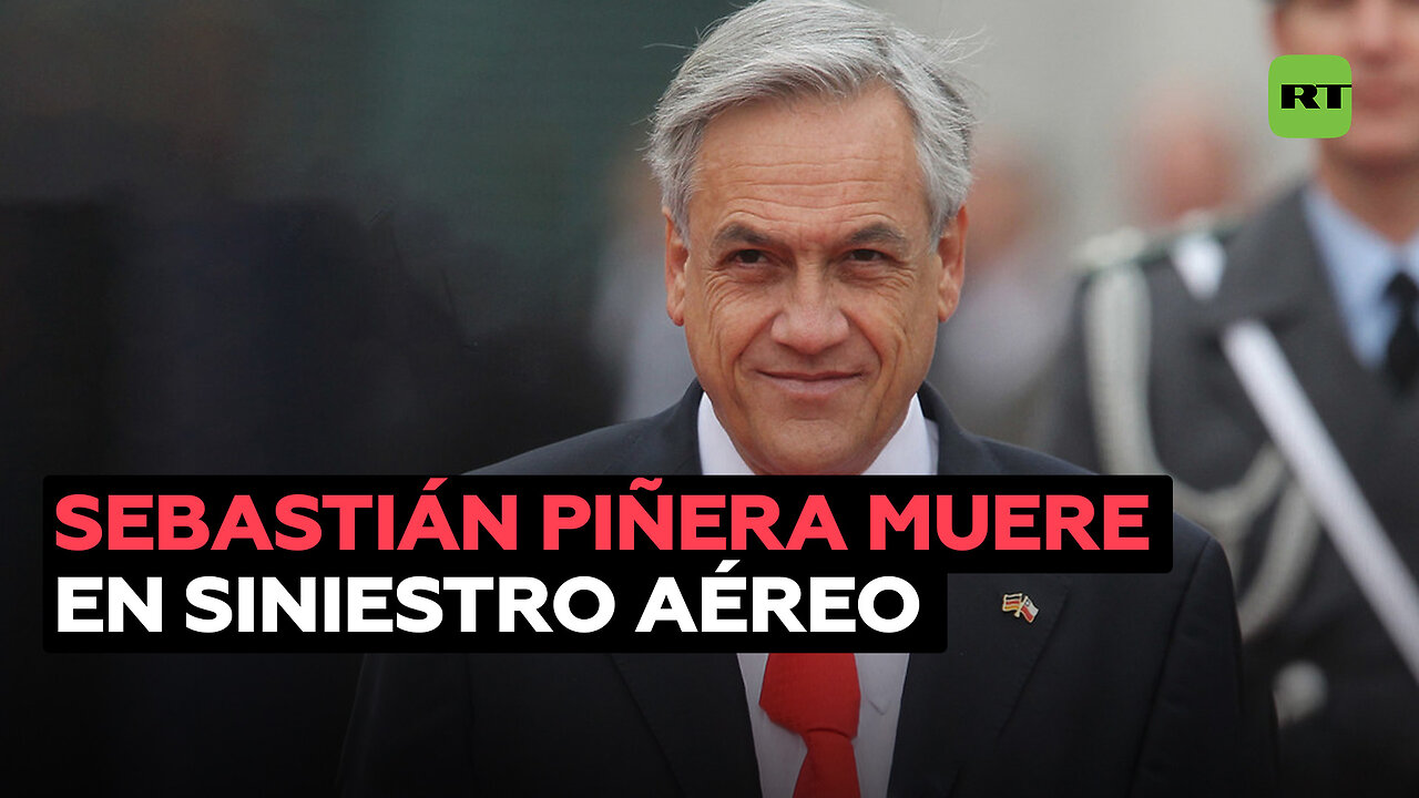 Muere el expresidente chileno Sebastián Piñera en un accidente aéreo