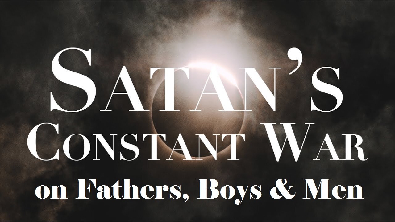 Satanic War on Fathers, Boys & Men - Barry Scarbrough [mirrored]