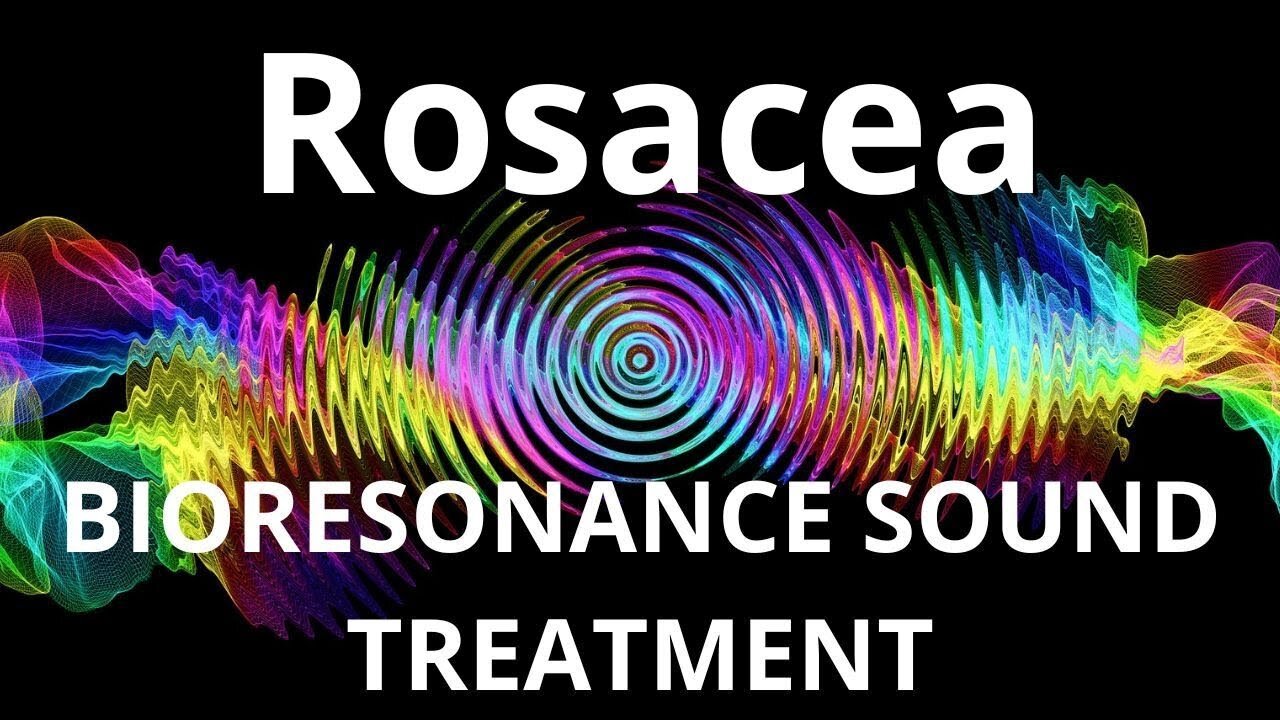 Rosacea_Sound therapy session_Sounds of nature