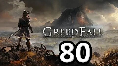Mykillangelo Plays Greedfall #80