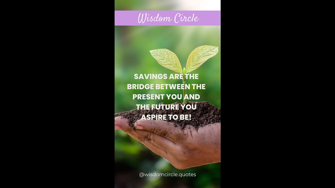 Wisdomcircle.quotes | Savings Are Important! | #videos, #entertainment, # motivation