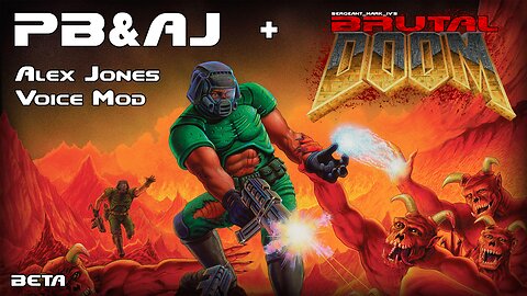 Brutal Doom v22 - Alex Jones Voice Addon - PB&AJ4BD (Beta)