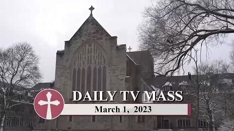 Catholic Mass Today | Daily TV Mass, Wednesday March 1, 2023