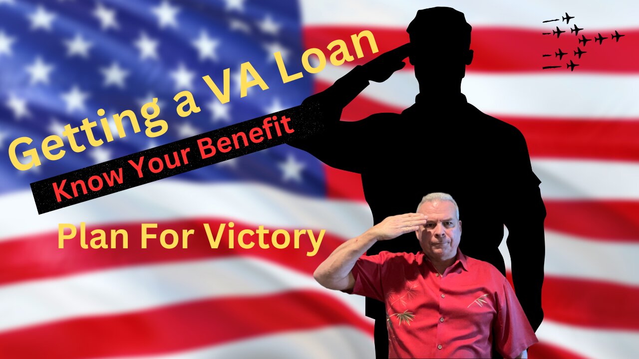 Getting a VA Loan - Plan For Victory