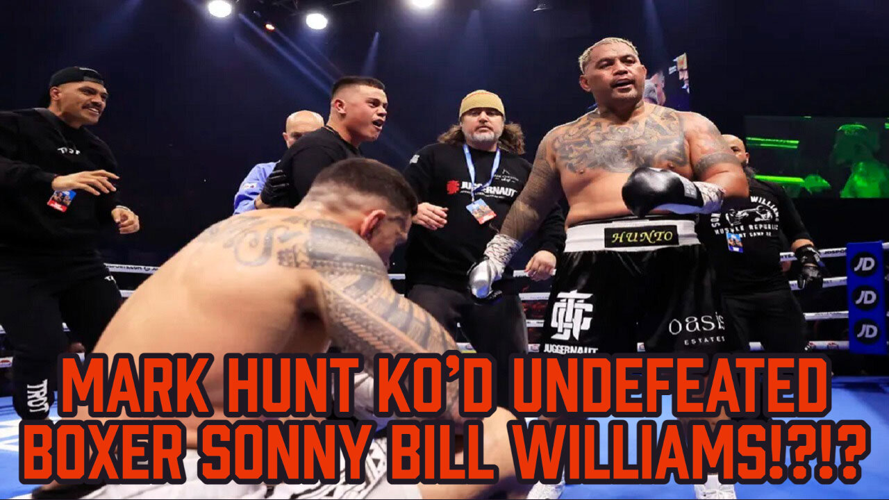 MARK HUNT KO'D UNDEFEATED BOXER SONNY BILL WILLIAMS!?!?!?