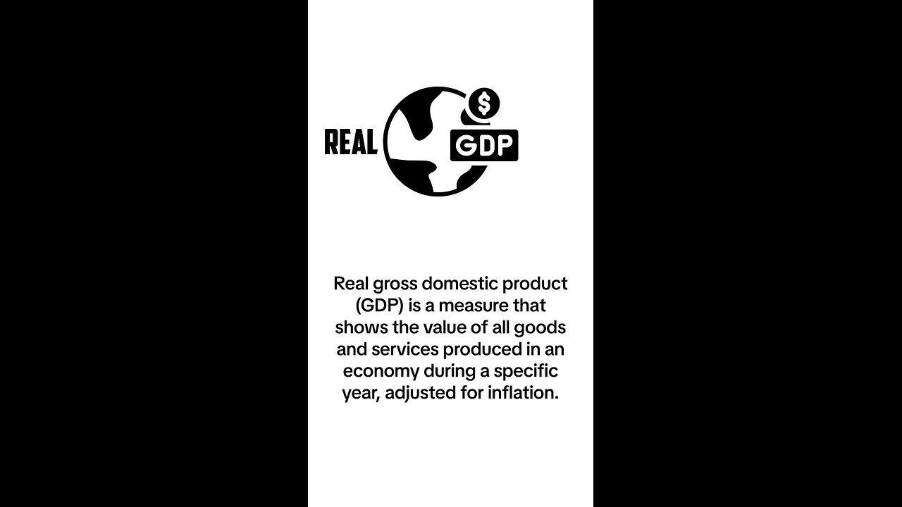 What Is Real GDP (Real Gross Domestic Product)?