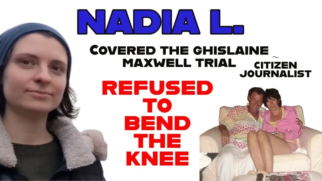 Nadia L. - Ghislaine Maxwell Trial - JurorGate Hearing - Russia & Ukraine -