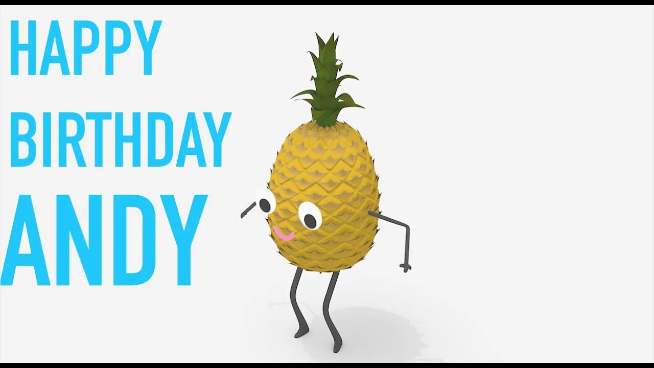 Happy Birthday ANDY! - PINEAPPLE Birthday Song