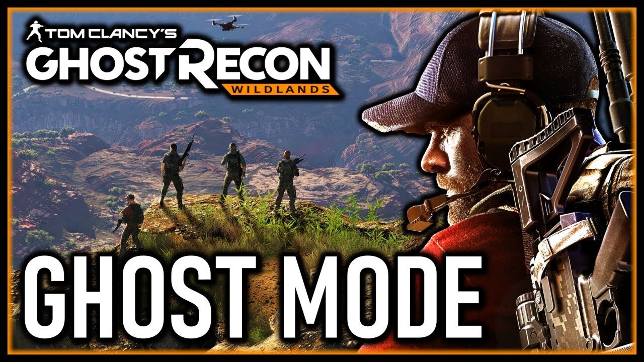 Ghost Recon Wildlands Ghost Mode