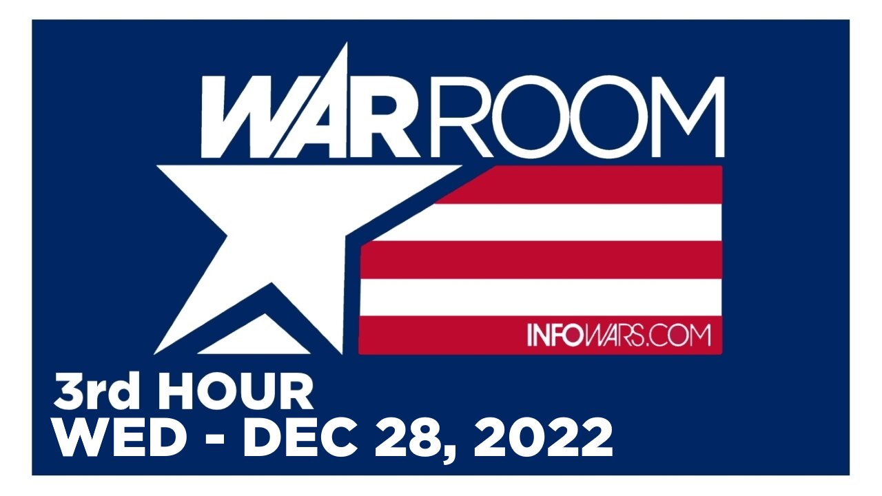 WAR ROOM [3 of 3] Wednesday 12/28/22 • PETE SANTILLI - News, Reports & Analysis • Infowars