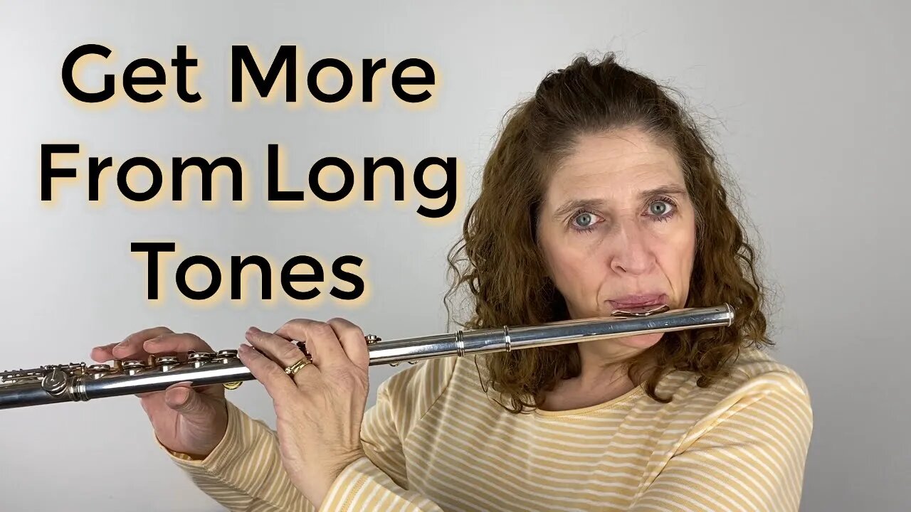 Get More from Your Long Tones - FluteTips 150