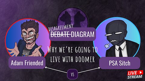 -Debate- Disagreement Diagram: Sitch & Adam Do A Disagree On A Thing