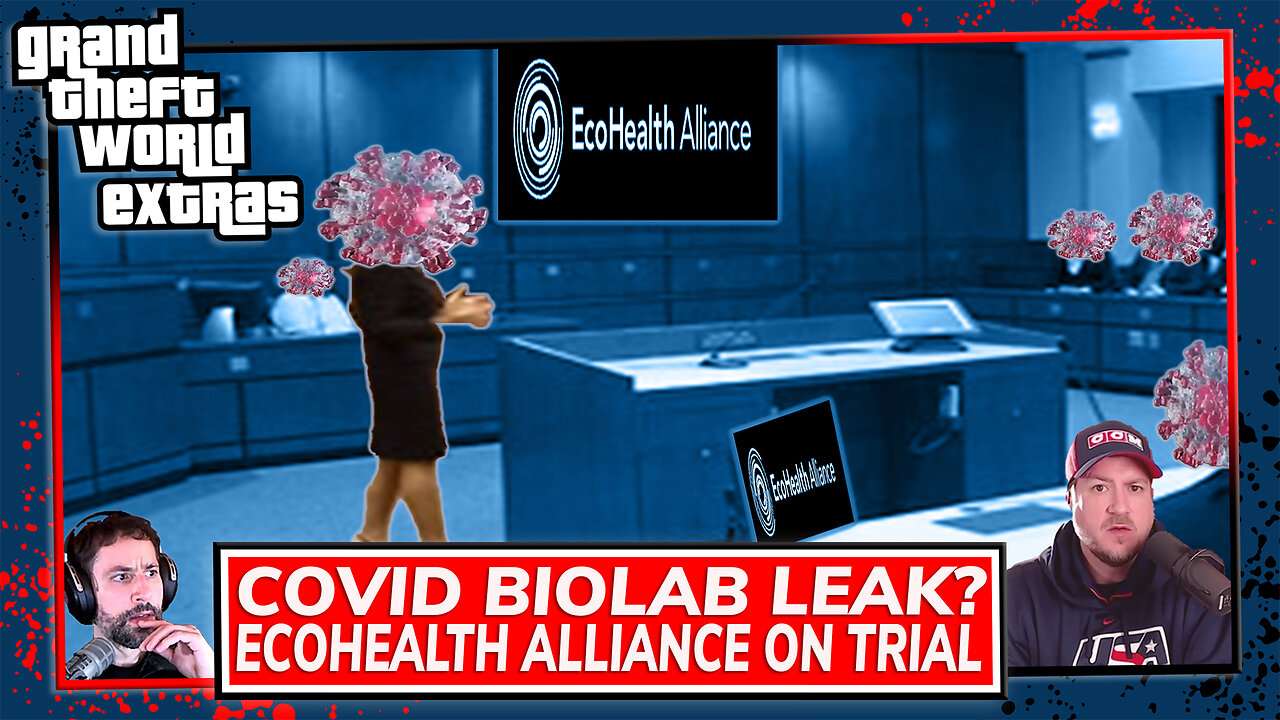 COVID Biolab Leak | EcoHealth Alliance On Trial