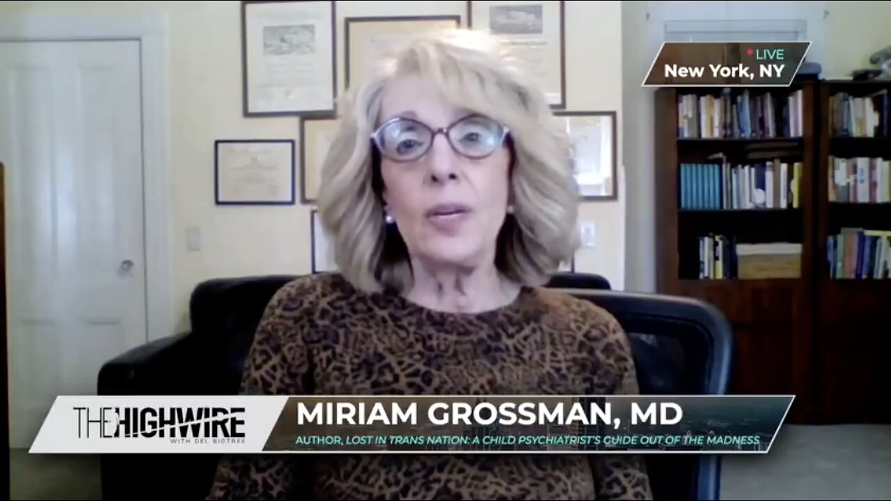 “IT’S WAR ON THE INNOCENCE OF CHILDREN” - MIRIAM GROSSMAN, MD