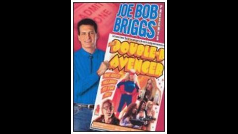 Joe Bob Briggs - Double D Avenger HEVC