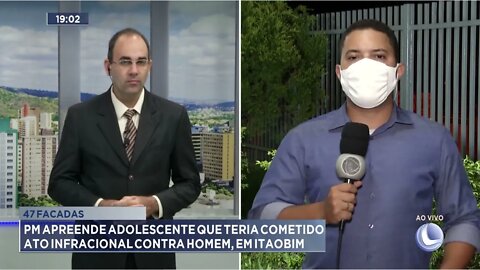 47 facadas: PM apreende adolescente que teria cometido ato infracional contra homem, em Itaobim