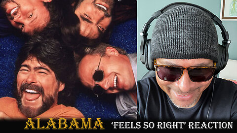 Alabama - Feels So Right Reaction!