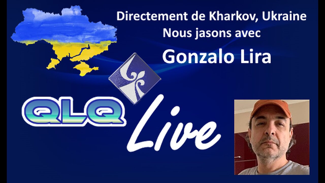 QLQ S02 E05 Présente: Gonzalo Lira... Ukraine et expatriation, Anglais, Propagande Occidentale,