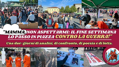 "Mamma, non aspettarmi: il fine settimana lo passo in piazza Contro la Guerra!"