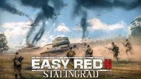 Easy Red 2: Campaign Stalingrad/Soviet Featuring Campbell The Toast: Part 4