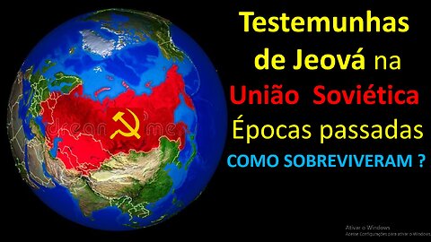 As Testemunhas de Jeová na União Soviética