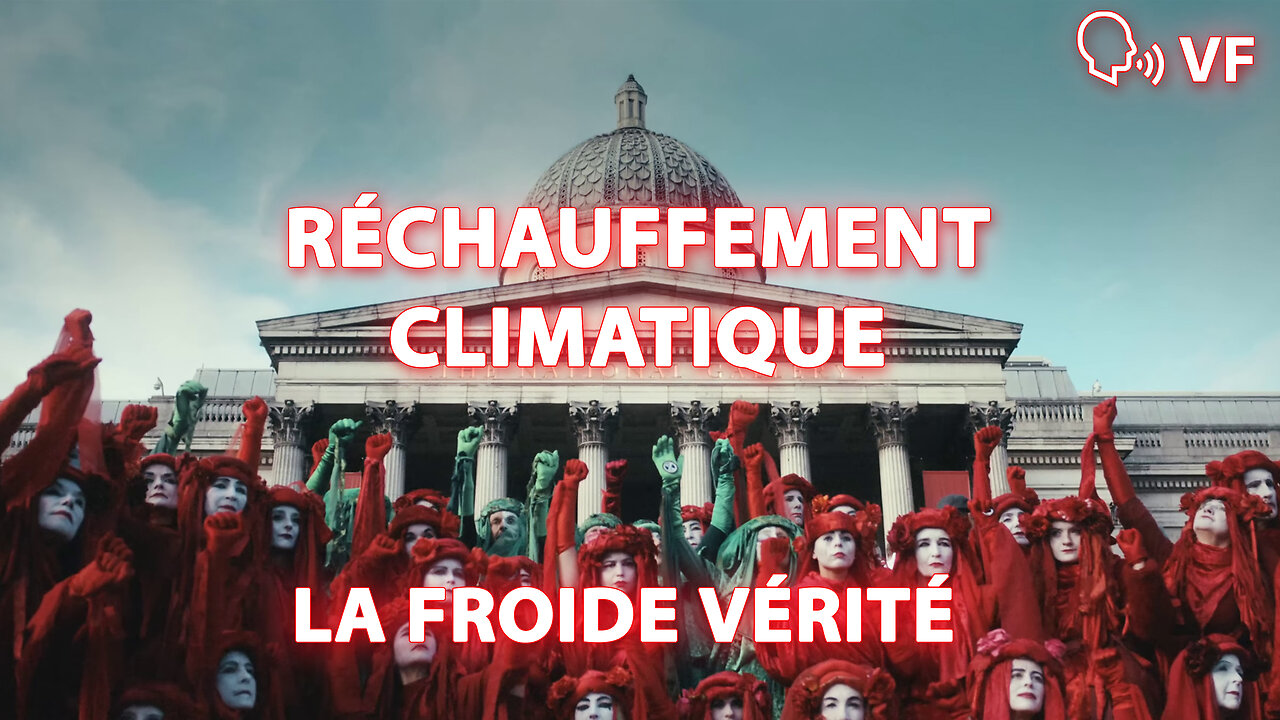 2024/045 Documentaire / Le Climat le Film - La Froide Vérité