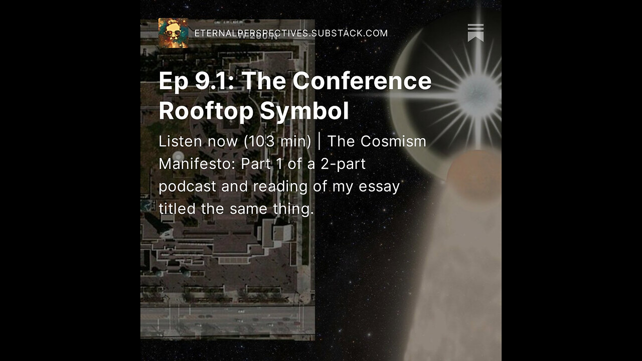 Eternal Perspectives - Ep 9.1: The Conference Rooftop Symbol