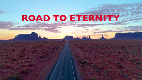 ROAD TO ETERNITY