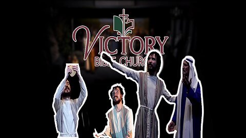 Victory Bible Church, The Passion Apr 14. 2022