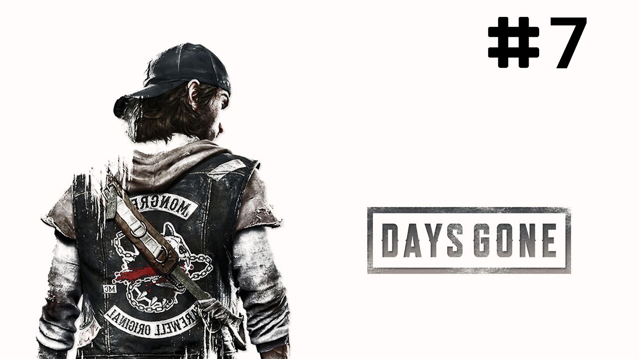 DAYS GONE Part 7 Gameplay Walkthrough - FIGHTING A BEAR (Full Game)