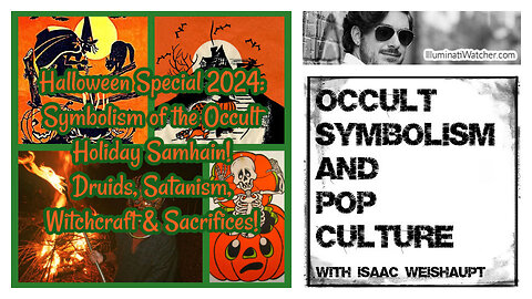 Halloween Special 2024: Symbolism of the Occult Holiday Samhain! Druids, Satanism, Witchcraft & Sacrifices!