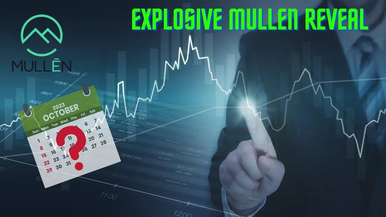 Unveiled: Shocking Secrets Behind Mullen Stock's Unpredictable Moves in October 2023!