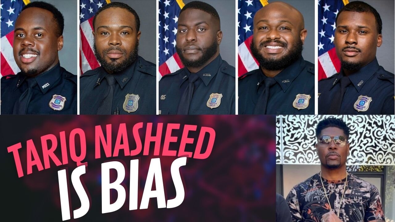 Tariq Nasheed Is Quiet Against The 5 Memphis Cops Because Their FBA