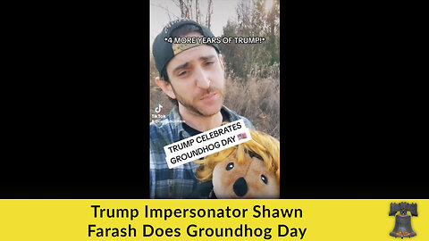 Trump Impersonator Shawn Farash Does Groundhog Day