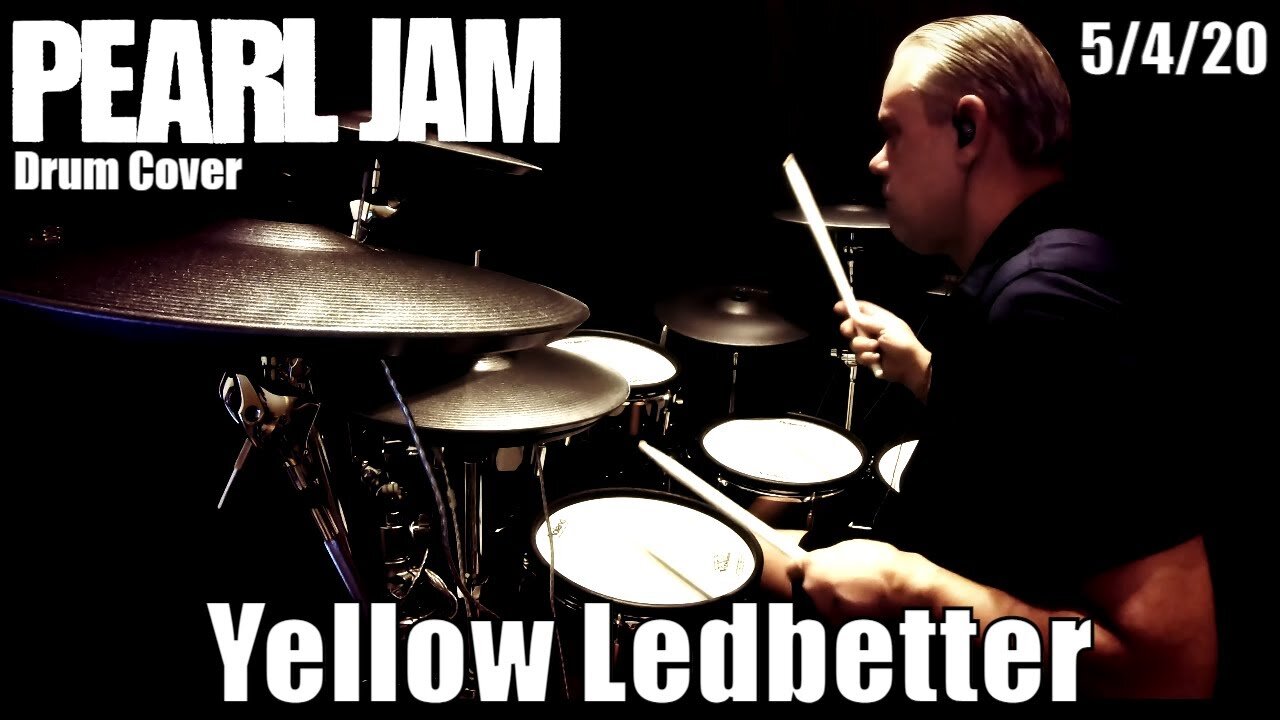 Pearl Jam - Yellow Ledbetter - Drum Cover 4K