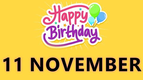 Happy Birthday to all who have Birthday on 11 November - Birthday Wish From Birthday Bash