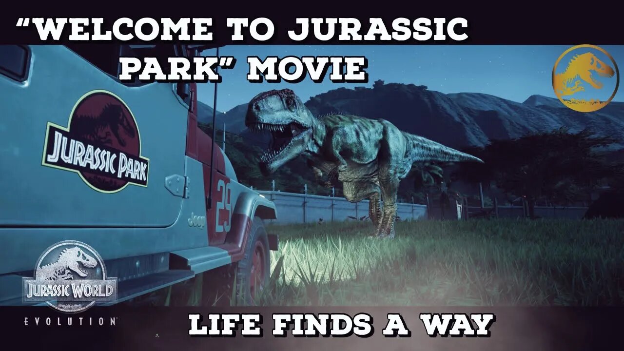 Jurassic World Evolution “Welcome To Jurassic Park” Movie