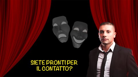 Siete pronti per il contatto?