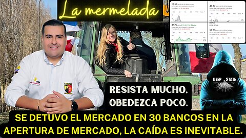 SE DETUVO EL MERCADO EN 30 BANCOS EN LA APERTURA DE MERCADO, LA CAÍDA ES INEVITABLE.