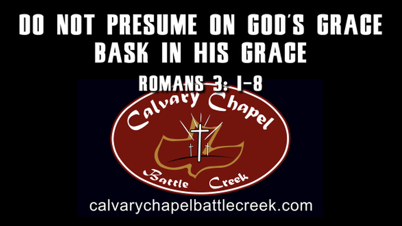 July 7, 2024 - Do Not Presume On God's Grace - Back In His Grace!