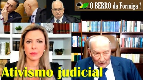 Ativismo judicial e abuso de autoridade - STF age ilegalmente - Ives Gandra e Thaméa Danelon