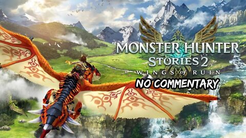 Part 4 // [No Commentary] Monster Hunter Stories 2: Wings of Ruin - Nintendo Switch Gameplay