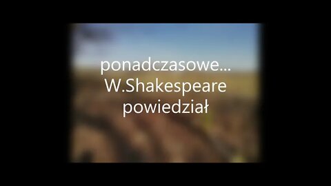 ponadczasowe W. Shakespeare