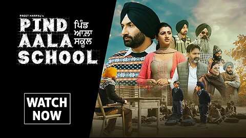 Pind Aala School | Preet Harpal | Harsimran Oberoi | Latest Punjabi Movie |