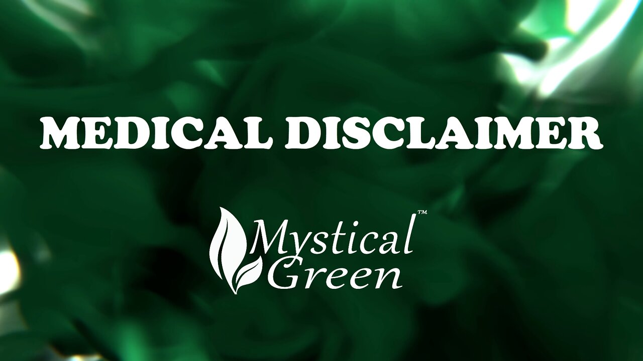 Mystical Green's CBD Medical Disclaimer