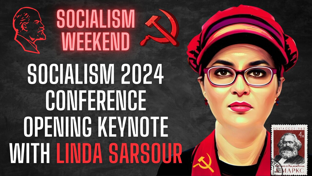 SOCIALISM 2024 CONFERENCE: Opening Keynote Solidarity, Liberation, Intifada with Linda Sarsour